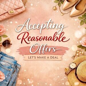 Accepting Reasonable Offers!